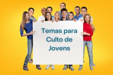 Culto Da Juventude Temas Para Culto De Jovens