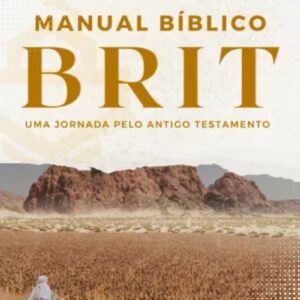 Manual Bíblico BRIT: Apostila – Moisés Figueiredo
