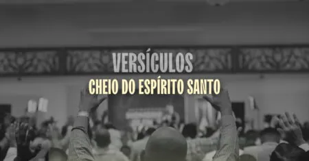 20 versículos sobre ser cheio do Espírito Santo