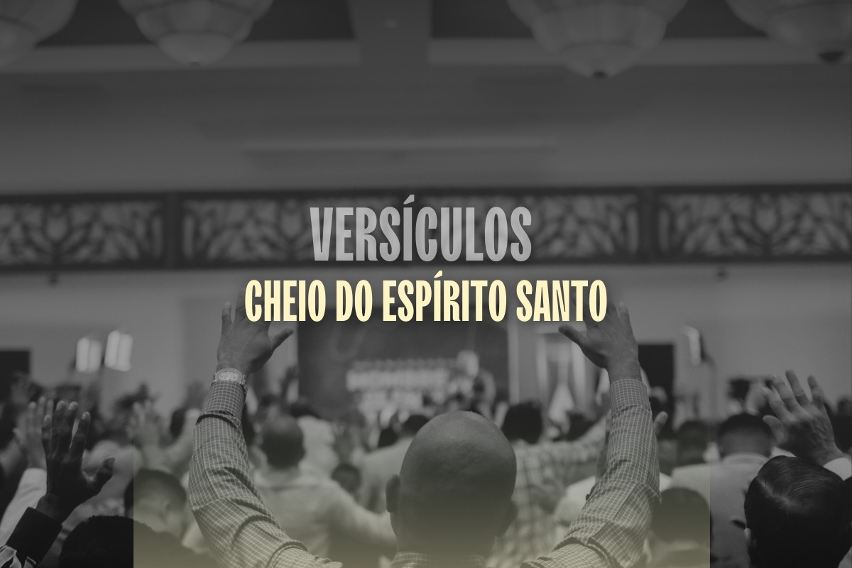 versículos ser cheio do Espírito Santo