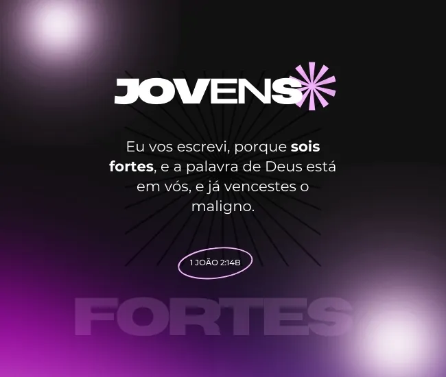 versículo para fortalecer jovens